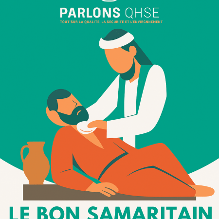 Le bon samaritain & La QHSE